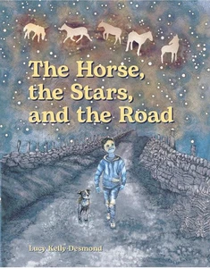 The Horse, the Stars and the Road by Lucy Kelly-Desmond (English) Paperback Book - Picture 1 of 1