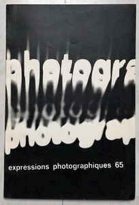 PHOTOGRAPHIE expressions photographiques 65 rare catalogue d'exposition (1965) - Picture 1 of 5