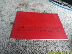 AMERICAN HEART: Pictures by Jeff Bridges with captions. INSCRIBED 1992 - Picture 1 of 8