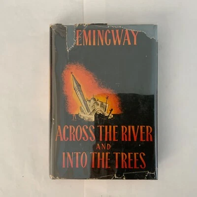 Across The River And Into The Trees *by Ernest Hemingway 1950 Scribners 1st /2nd Foto 1 de 4