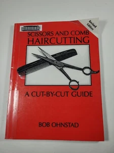 Schere und Kamm Haarschneiden Eine Schnittanleitung von Bob Ohnstad. Ex Bibliotheksexemplar - Bild 1 von 5