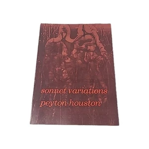 Peyton Houston Sonnet Variations 1962 1ST ED 1000 Copies Excellent Condition - Picture 1 of 13