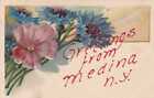 Flower Greetings from Medina NY, New York - pm 1909 - DB