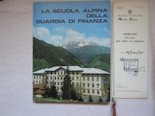 LA SCUOLA ALPINA DELLA GUARDIA DI FINANZA 1920/1970 +GIORNALE /CALENDARIO/ MENU