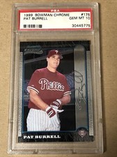 1999 Bowman Chrome Pat Burrell #175 PSA 10 GEM MT Rookie RC