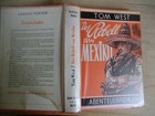 Tom West Der Rebell von Mexiko Abenteuerroman Eden Verlag 1953