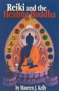Reiki and the Healing Buddha, Kelly, Maureen J., Excellent Book - Imagen 1 de 1
