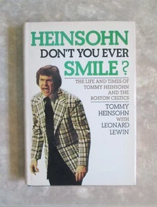 HEINSOHN, DON'T YOU EVER SMILE? by Tommy Heinsohn - HC w/DJ - VG - SIGNED - Picture 1 of 9