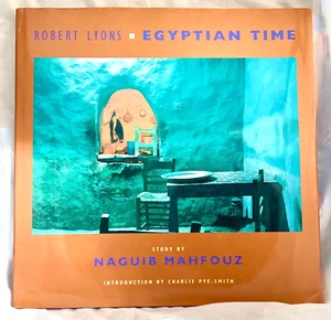 Egyptian Time by Robert Lyons, Naguib Mahfouz Large Photo Essay w Story 1st ed - Picture 1 of 5