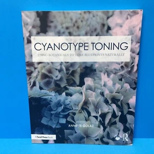 Cyanotype Toning: Using Botanicals to Tone Blueprints Naturally by Annette Golaz - Picture 1 of 3
