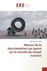 Mesure de la discrimination par genre sur le marché du travail tunisien  3612
