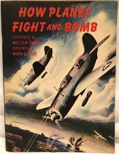 How Planes Fight and Bomb by William Damon & Mark Savage (Rare, VG, 1943 Copy)