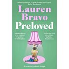 Preloved: A Sparklingly Witty And Relatable Debut Novel - Hardback New Bravo, La