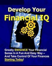 Develop Your Financial IQ: Greatly Enhance Your Financial Sense In A Fun (EBook)