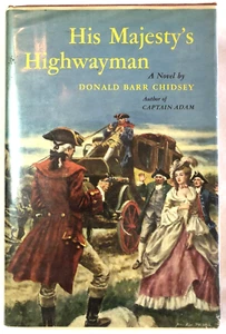 HIS MAJESTY'S HIGHWAYMAN BY DONALD BARR CHILDSEY HB/DJ UNIQUE COVER - Picture 1 of 5