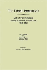 Famine Immigrants. Lists of Irish Immigrants Arriving at the Port of New York, 1 - Picture 1 of 1