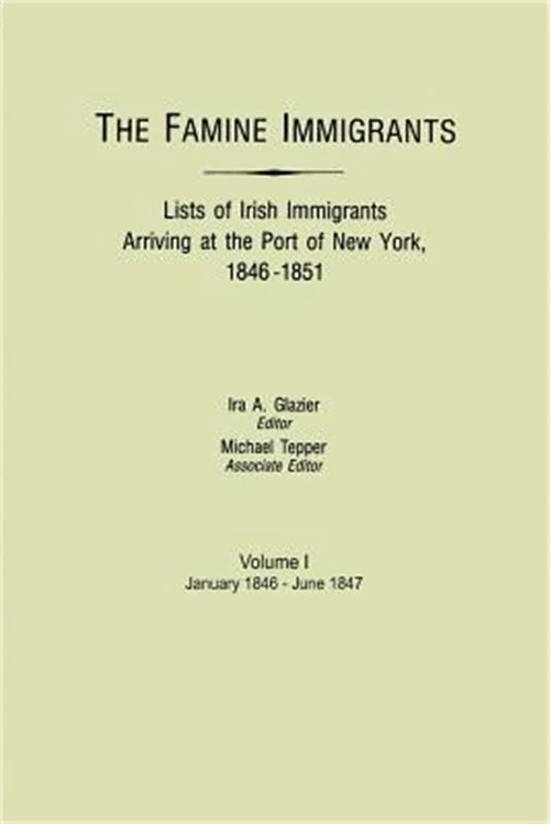 Famine Immigrants. Lists of Irish Immigrants Arriving at the Port of New York, 1 - Image 1 of 1