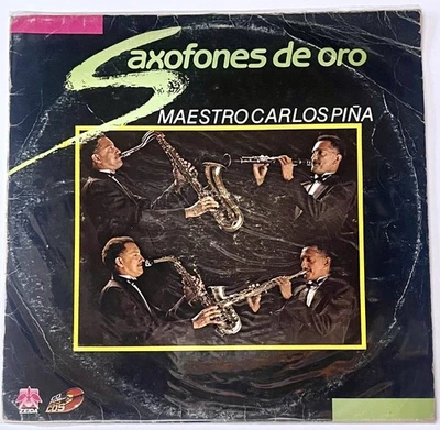 Maestro Carlos Piña ‎– Saxofones De Oro - Codiscos Colombia 1989 - Image 1 of 4