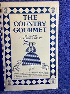 Vintage The Country Gourmet Foreword By Eudora Welty Mississippi Animal Rescue L - Imagen 1 de 9
