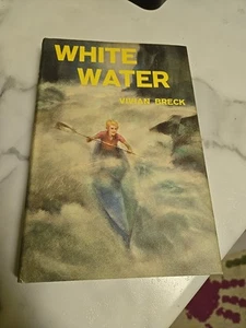 White Water by Vivian Breck 1958 hardcover with dust jacket.    - Bild 1 von 7