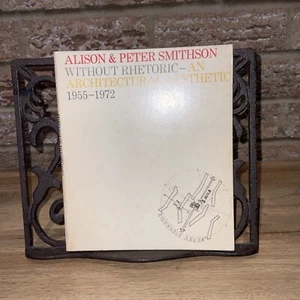 Alison & Peter Smithson Without Rhetoric An Architectural Aesthetic 1955-1972 PB - Picture 1 of 13
