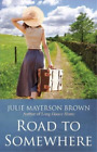 Julie Mayerson Brown Road To Somewhere (Paperback) Clearwater