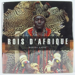 Daniel Laines Könige von Afrika 1991 Arthaud (Paris) Porträts afrikanischer Könige - Bild 1 von 12
