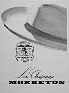 PUBLICITÉ DE PRESSE 1953 LES CHAPEAUX MORRETON CE QU'IL Y A DE MIEUX - Foto 1 di 1