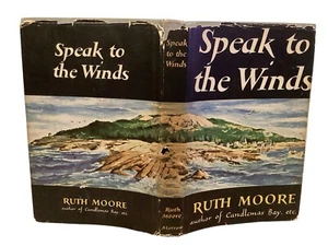 Speak To The Winds VINTAGE BOOK By Ruth Moore 1st Edition - Picture 1 of 9