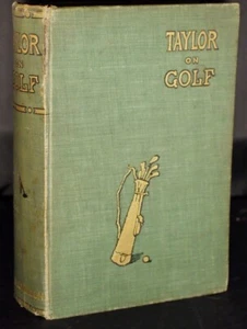 * Rare * Taylor on Golf By J.H. Taylor Fifth Edition 1911 - Imagen 1 de 16