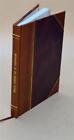 Biography of Sir Charles Tupper minister of railway K.C.M.G. C.B [Leather Bound]