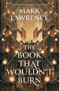 Mark Lawrence - The Book That Wouldn't Burn *NEW* + FREE P&P - Foto 1 di 1