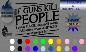 Calcomanía de vinilo para camión IF GUNS KILL PEOPLE ventana de coche pegatina gráfica - Imagen 1 de 12