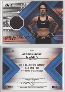 2019 Topps UFC Knockout Relics /150 Jessica-Rose Clark #KR-JRC