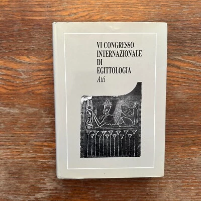 Vi Congresso Internazionale Di Egittologia Atti Vol 1 1992 Italian Egyptology HC - Image 1 of 4