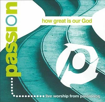 Passion - How Great Is Our God (CD 2005) - Image 1 of 1