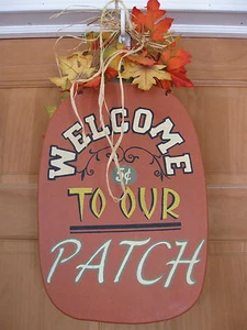Wooden Welcome To Our Patch, Wall/Door Hanging, Fall/Harvest Decor, 11x20 - Picture 1 of 2