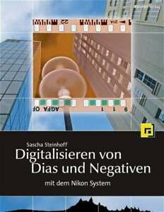 Digitalisieren von Dias und Negativen Steinhoff, Sascha Buch