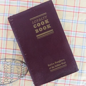 1948 Loyalty Cook Book Native Daughters of the Golden West Cookbook 3rd Edition - Imagen 1 de 20