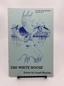 RARE! Blue Cloud Quarterly, Joseph Bruchac THE WHITE MOOSE Vol.34 No.2 - Picture 1 of 5