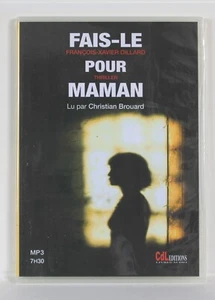 Mach es für Mama von François-Xavier Dillard gelesen von Christian Brouard MP3 7H30 - Bild 1 von 2