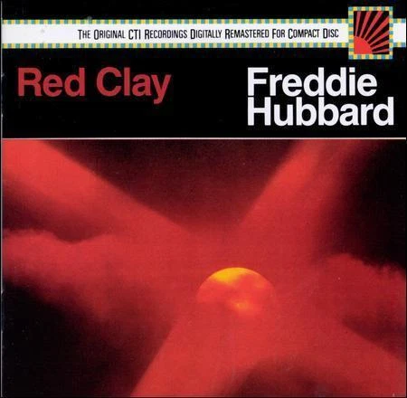 Red Clay by Freddie Hubbard (CD, Nov-1987, Legacy)
