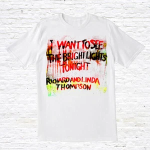 Richard & Linda Thompson 'I Want To See The Bright Lights Tonight' T-Shirt - Picture 1 of 2