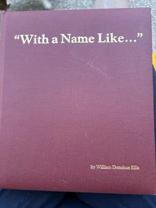 Mit einem Namen wie ... von William Donohue Ellis - 1987 - Smuckers - Orrville Ohio - Bild 1 von 8