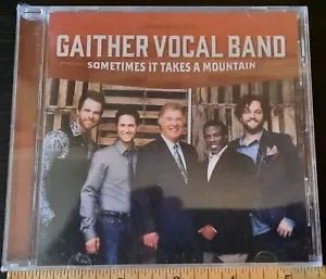 Sometimes It Takes a Mountain by Gaither Vocal Band (Group) (CD, Oct-2014,... - Picture 1 of 2