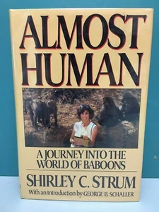 "Almost Human: A Journey Into the World of Baboons" Strum 1987 1st/1st HC/DJ - Picture 1 of 12