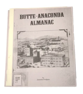Butte Anaconda Almanac Jeanette Prodgers History of Montana Mining Smelting 1991 - Picture 1 of 2
