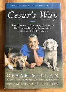 Cesar's Way: The Natural, Everyday Guide to Understanding and Correcting Common - Picture 1 of 4