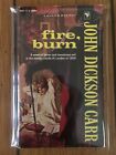Fire, Burn von John Dickson Carr (1959 Bantam Taschenbuch Ausgabe) GUT
