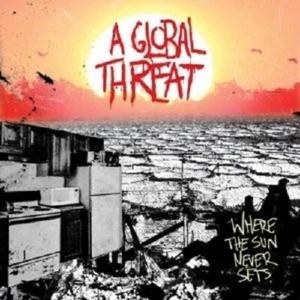 A Global Threat - Where The Sun Never Sets CD NEW! - Picture 1 of 1